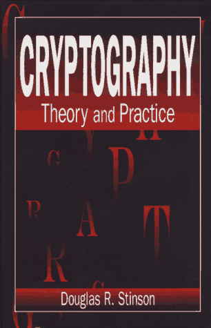 Cryptography: Theory and Practice, by Stinson